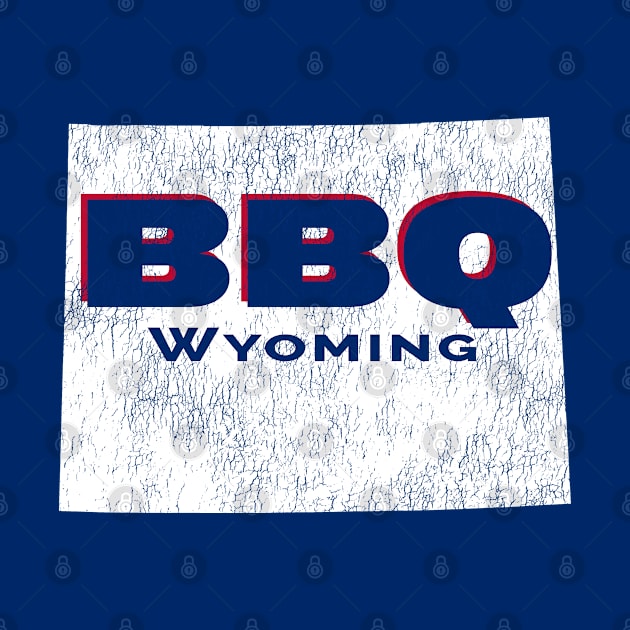 BBQ Wyoming, Get Your Grill On, Perfect BBQ, Sweet Home Barbeque by Jas-Kei Designs