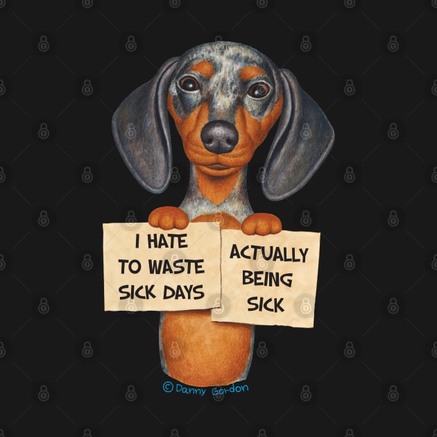 Funny cute Doxie shirt dachshund job mom dad gift by Danny Gordon Art