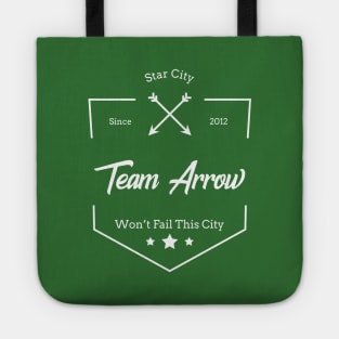 Team Arrow - Won't Fail This City Tote