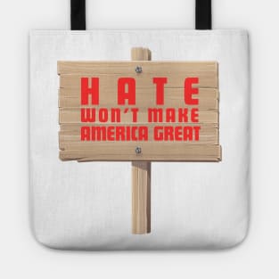 Election 2024 Rally Shirt - 'Hate Won't Make America Great' Message Tee, American Unity Advocate, Political Gift Idea Tote