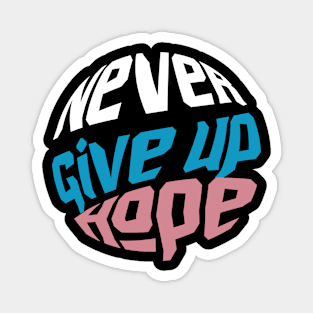 Never Give Up Magnet