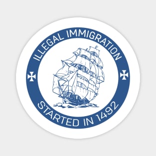 IMMIGRATION 1492 Magnet