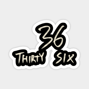 Hand Drawn Letter Number 36 Thirty Six Magnet