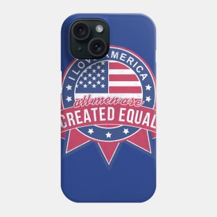 All Men Are Created Equal Phone Case