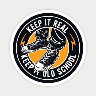 Keep It Real // Keep It Old School Magnet