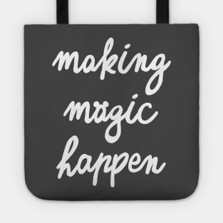 Making Magic Happen Version 2 Tote