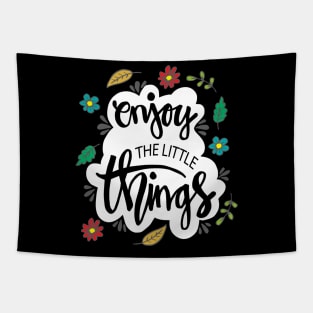 Enjoy the little things quote. Hand drawn  lettering. Tapestry