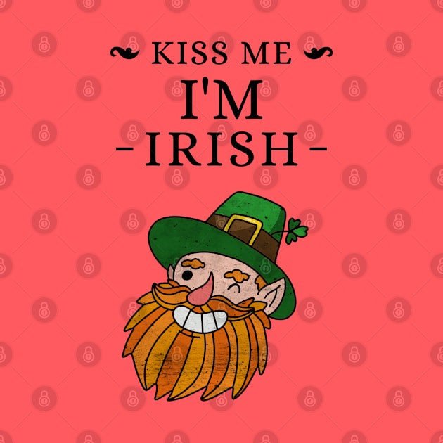 Kiss me I'm Irish by The Shirt Shack