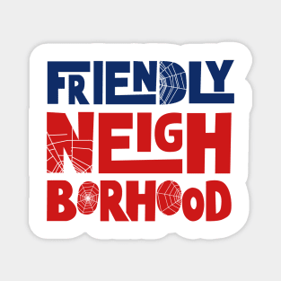 Friendly Neighborhood Magnet