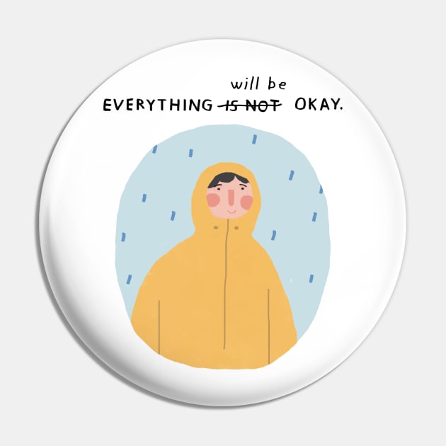 Everything Will Be Okay Pin by iejvxr