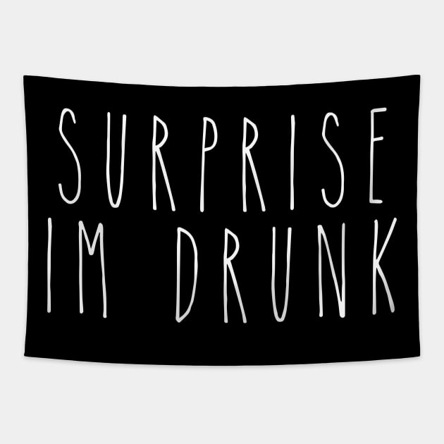 Surprise I'm Drunk Tapestry by MelissaJoyCreative