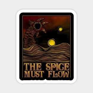 The Spice Must Flow Magnet