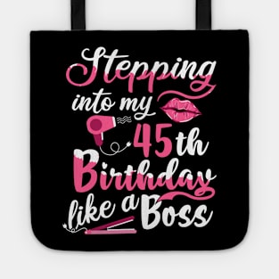 Stepping into My 45th Birthday like a Boss Gift Tote