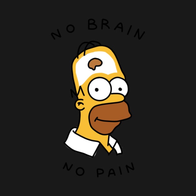 no brain no pain by cmxcrunch