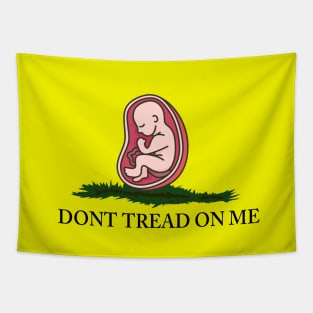 Pro Life, Dont tread on me, black text Tapestry