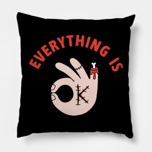 Everything is ok Pillow