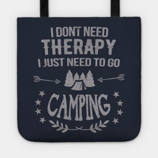 Camper Wish: I Don't Need Therapy Tote