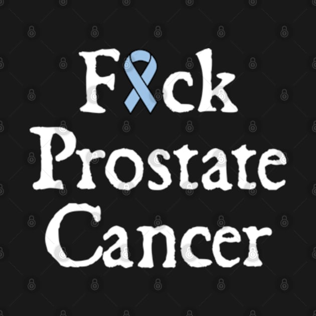 Fuck Prostate Cancer by  hal mafhoum?