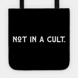 Not In A Cult Tote