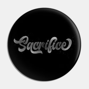 Sacrifice | Lettering Pin