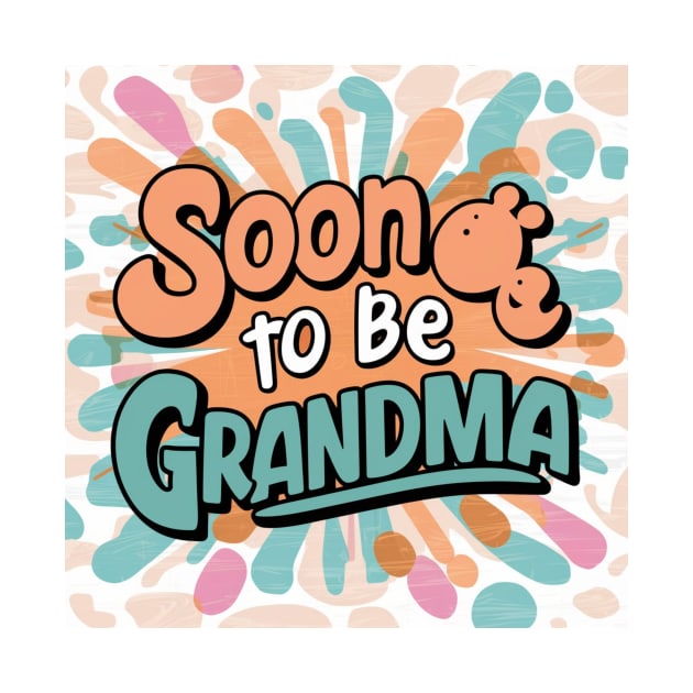 Soon To Be Grandma V2 by Chahrazad's Treasures