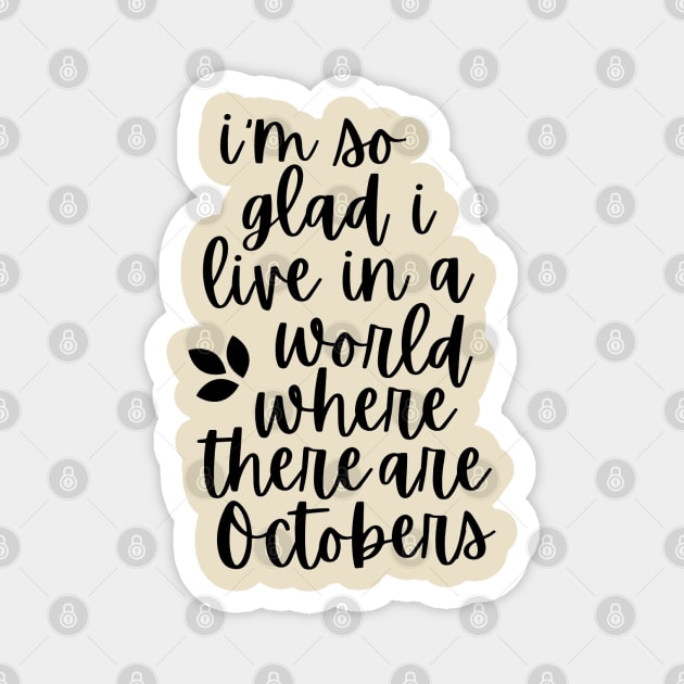 October Anne of Green Gables Quote Magnet by CarolineTherese