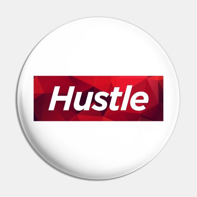 Hustle Pin by JSNDMPSY