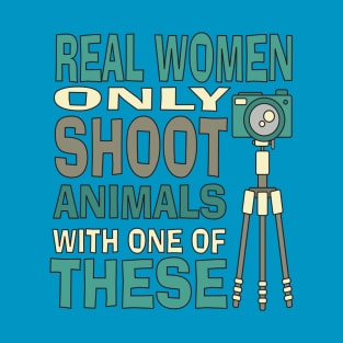 Real Women Only shoot with Cameras T-Shirt