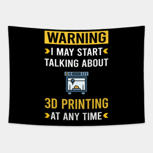 Warning 3D Printing Printer Tapestry