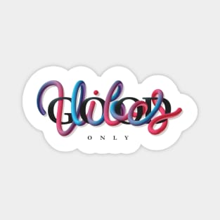 GOOD Vibes Only - Cool Design Magnet