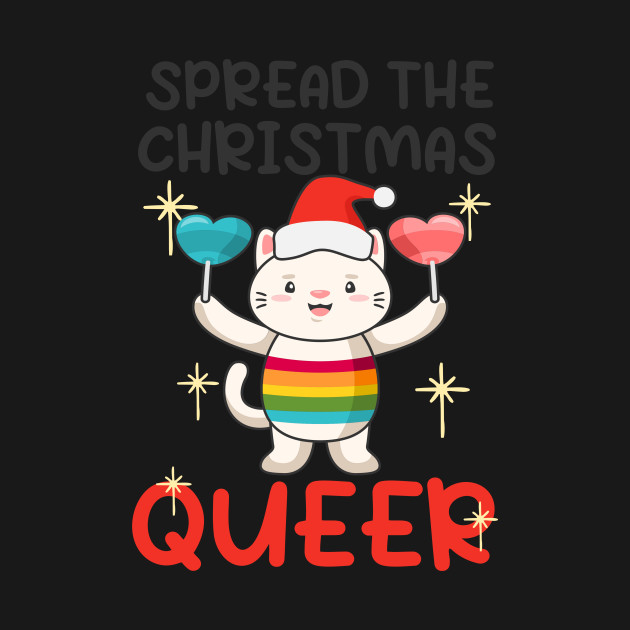 Disover Gay Christmas Shirt | Spread The Christmas Queer - Gay Christmas - T-Shirt