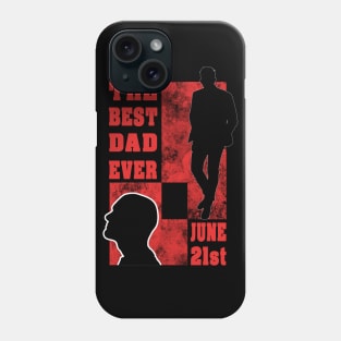 the best dad ever - fathers day Phone Case