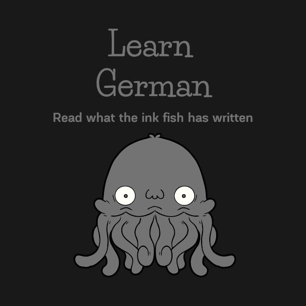 Learn German Funny Squid Ink Fish Tintenfisch by Time4German