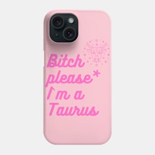 Taurus girl birthday gift- fun cool y2k for Taurus Phone Case