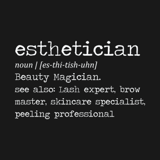 Esthetician T-Shirt