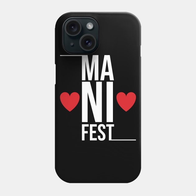 manifest Phone Case by Manifesting123