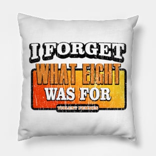 I forget what eight was for - Art Drawing Pillow