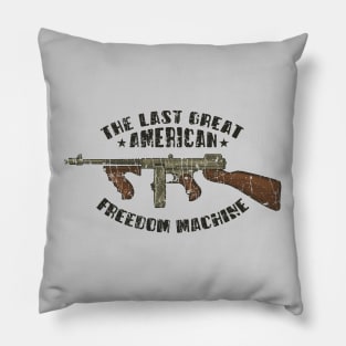 The Last Great American Freedom Machine 1921 Pillow