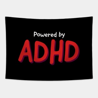 POWERED BY ADHD Tapestry