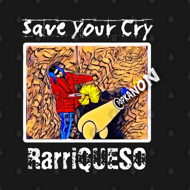 Save Your Cry by RarriQUESO by Kitta’s Shop