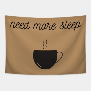 Need more sleep Tapestry