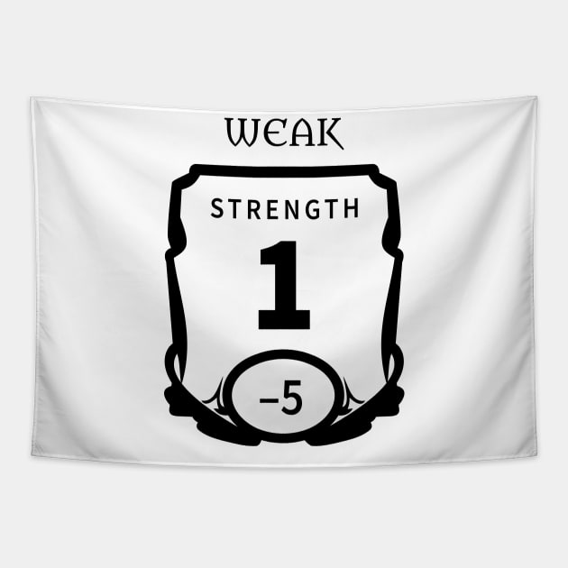 Strength Is My Dump Stat Tapestry by PrinceSnoozy