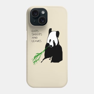 Eats Shoots and Leaves Fun Pun Quote 4 Phone Case