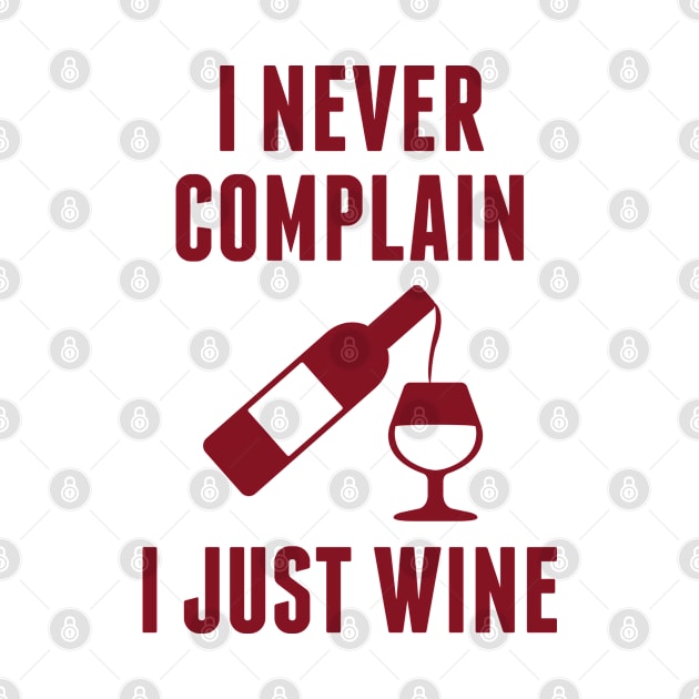 I Just Wine by VectorPlanet