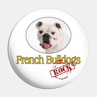 French Bulldogs Rock! Pin