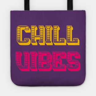 Chill Vibes Tote