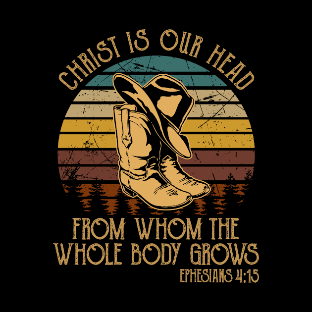 Christ Is Our Head, From Whom The Whole Body Grows Boot Hat Cowboy by Maja Wronska