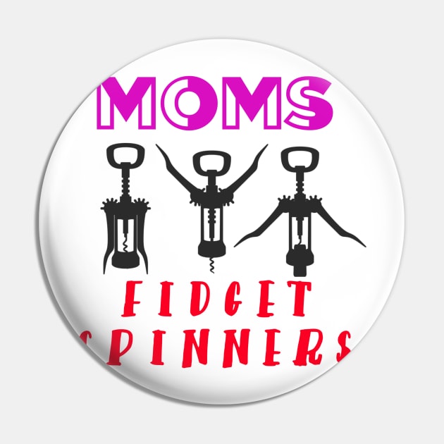 Moms Fidget Spinners Mommy Gift Pin by Graffix