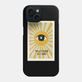 Trust Your Vision Phone Case
