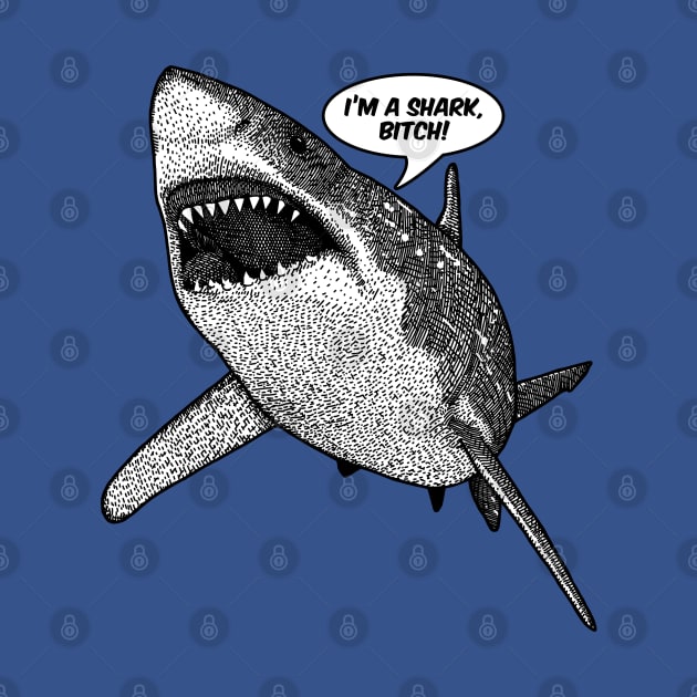 IM A SHARK BITCH by GAz